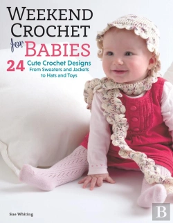Bertrand.pt - Weekend Crochet For Babies