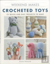 Weekend Makes: Crocheted Toys