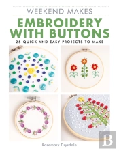 Weekend Makes: Embroidery With Buttons