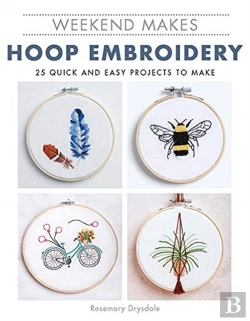 Bertrand.pt - Weekend Makes: Hoop Embroidery
