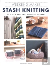Weekend Makes: Stash Knitting