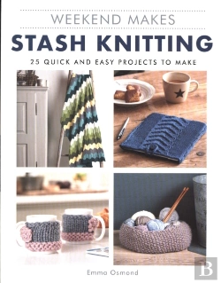 Bertrand.pt - Weekend Makes: Stash Knitting