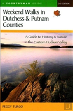 Bertrand.pt - Weekend Walks In Dutchess And Putnam Counties