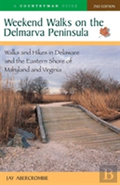 Weekend Walks On The Delmarva Peninsula