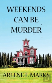 Weekends Can Be Murder