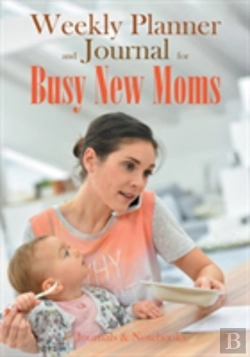 Bertrand.pt - Weekly Planner And Journal For Busy New Moms
