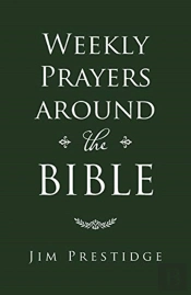 Weekly Prayers Around The Bible