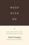 Weep With Me