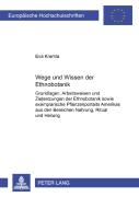 Wege Und Wesen Der Ethnobotanik