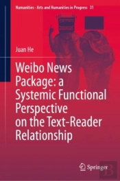 Weibo News Package: A Systemic Functional Perspective On The Text-Reader Relationship
