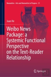 Weibo News Package: A Systemic Functional Perspective On The Text-Reader Relationship
