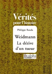 Weidmann ; La Dérive D'Un Tueur