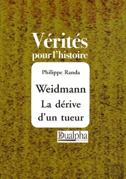 Bertrand.pt - Weidmann ; La Dérive D'Un Tueur
