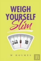 Weigh Yourself Slim
