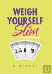 Weigh Yourself Slim