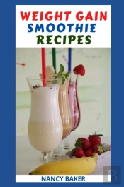 Weight Gain Smoothie Recipes