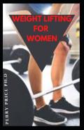 Weight Lifting For Women