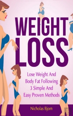 Bertrand.pt - Weight Loss: Lose Weight And Body Fat Following 3 Simple And Easy Proven Methods