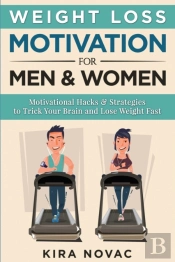 Weight Loss Motivation For Men And Women
