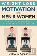 Weight Loss Motivation For Men And Women