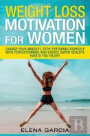 Weight Loss Motivation For Women