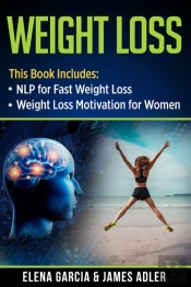 Weight Loss: Nlp For Fast Weight Loss &