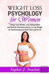 Weight Loss Psychology For Women