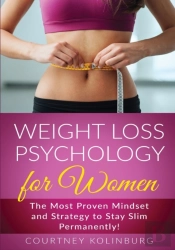 Weight Loss Psychology For Women: The Mo