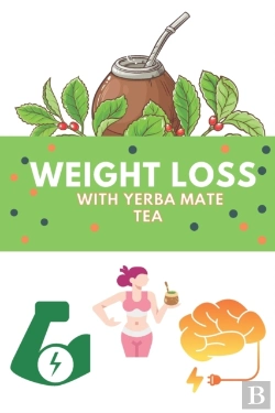 Bertrand.pt - Weight Loss With Yerba Mate Tea