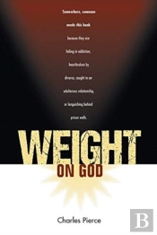 Weight On God