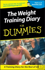 Weight Training Diary For Dummies