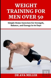 Weight Training For Men Over 50