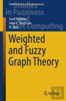 Weighted And Fuzzy Graph Theory