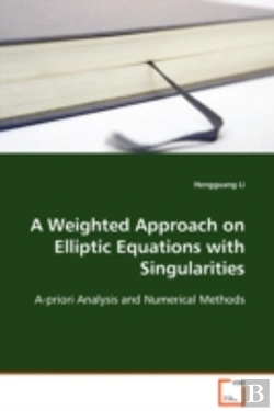 Bertrand.pt - Weighted Approach On Elliptic Equations With Singularities