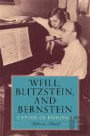 Weill, Blitzstein, And Bernstein