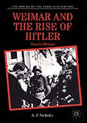 Weimar And The Rise Of Hitler
