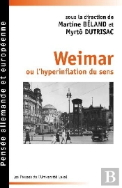 Weimar Ou L'Hyperinflation Du Sens ; Portraits Et Exils