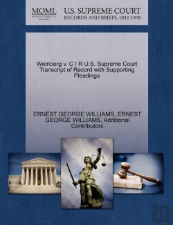 Bertrand.pt - Weinberg V. C I R U.S. Supreme Court Transcript Of Record With Supporting Pleadings