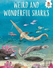 Weird And Wonderful Sharks