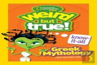 Weird But True! Know-It-All: Greek Mythology