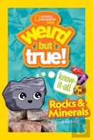 Weird But True Know-It-All: Rocks & Minerals