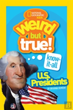 Bertrand.pt - Weird But True! Know-It-All Us Presidents