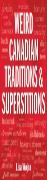 Weird Canadian Traditions And Superstitions