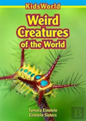 Weird Creatures Of The World