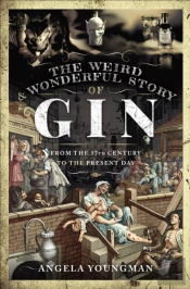 Weird & Wonderful Story Of Gin