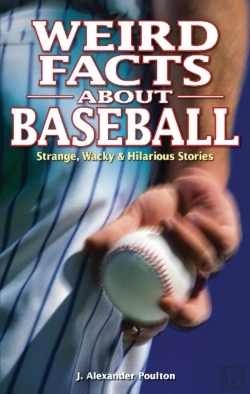 Bertrand.pt - Weird Facts About Baseball