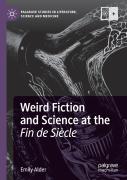 Weird Fiction And Science At The Fin De Siecle