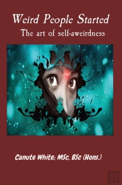 Bertrand.pt - Weird People Started  The Art Of Self-Aweirdness