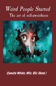 Weird People Started  The Art Of Self-Aweirdness