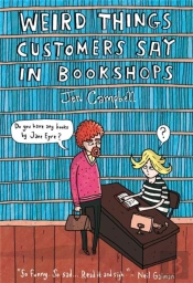 Weird Things Customers Say In Bookshops